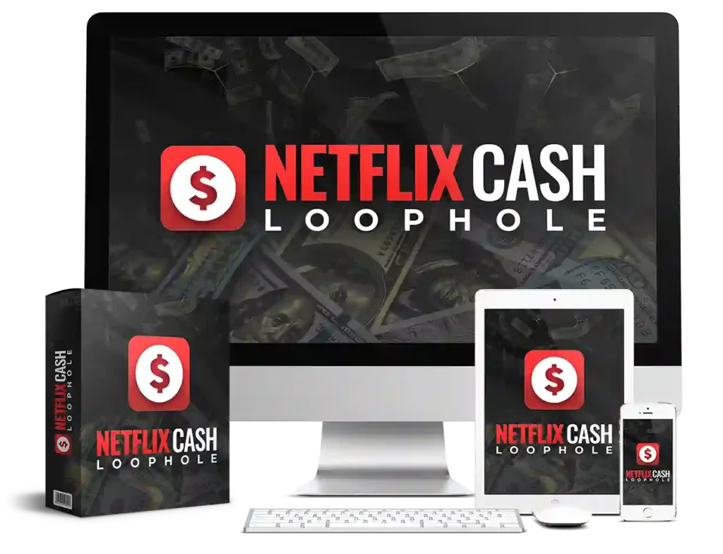 NETFLIX CASH LOOPHOLE